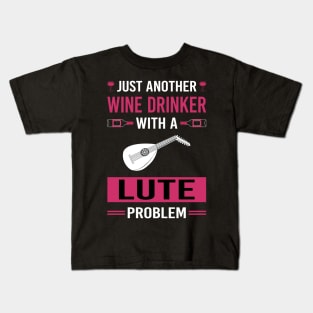 Wine Drinker Lute Kids T-Shirt